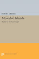Book cover of: Movable Islands. By: Debora Greger