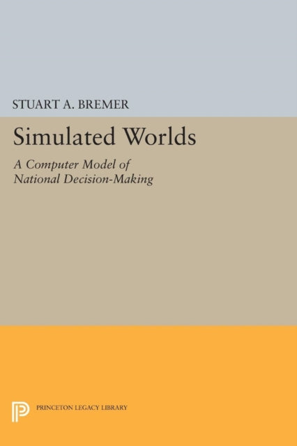 Book cover of: Simulated Worlds. By: Stuart A. Bremer