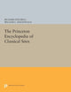 Book cover of: Princeton Encyclopedia of Classical Sites. By: Richard Stillwell