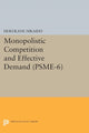 Book cover of: Monopolistic Competition and Effective Demand. (PSME-6). By: Hukukane Nikaido