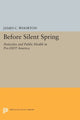 Book cover of: Before Silent Spring. By: James C. Whorton