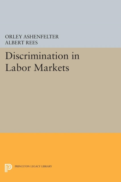 Book cover of: Discrimination in Labor Markets. By: Orley Ashenfelter