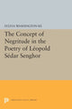 Book cover of: Concept of Negritude in the Poetry of Leopold Sedar Senghor. By: Sylvia Washington Ba