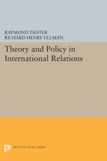Book cover of: Theory and Policy in International Relations. By: Raymond Tanter