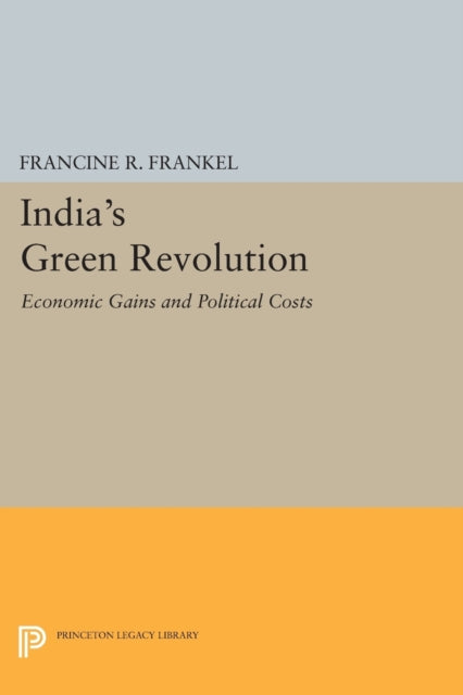 Book cover of: India's Green Revolution. By: Francine R. Frankel