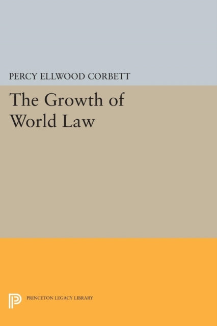 Book cover of: Growth of World Law. By: Percy Ellwood Corbett