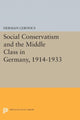 Book cover of: Social Conservatism and the Middle Class in Germany, 1914-1933. By: Herman Lebovics