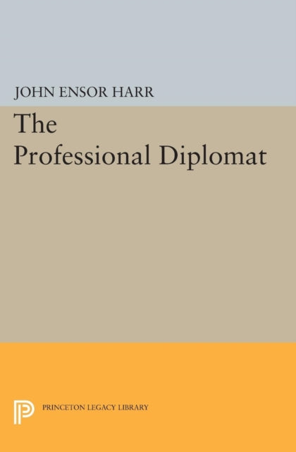 Book cover of: Professional Diplomat. By: John Ensor Harr