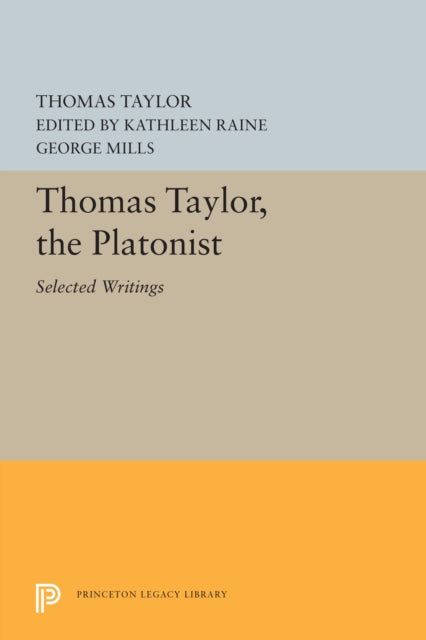 Book cover of: Thomas Taylor, the Platonist. By: Thomas Taylor