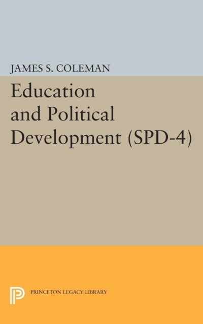 Book cover of: Education and Political Development. (SPD-4), Volume 4. By: James Smoot Coleman