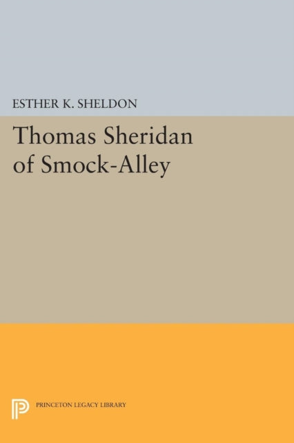 Book cover of: Thomas Sheridan of Smock-Alley. By: Esther K. Sheldon