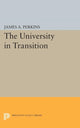 Book cover of: University in Transition. By: James Alfred Perkins