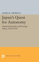 Book cover of: Japan's Quest for Autonomy. By: James Buckley Crowley