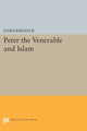 Book cover of: Peter the Venerable and Islam. By: James Aloysius Kritzeck