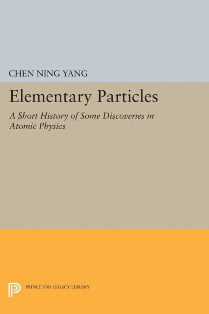Book cover of: Elementary Particles. By: Chen Ning Yang