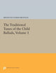 Book cover of: Traditional Tunes of the Child Ballads, Volume 1. By: Bertrand Harris Bronson