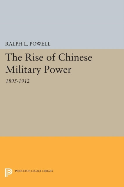 Book cover of: Rise of the Chinese Military Power. By: Ralph L. Powell