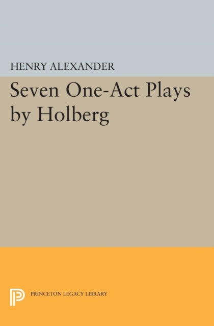 Book cover of: Seven One-Act Plays by Holberg. By: Ludvig Holberg