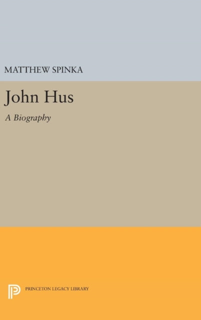 Book cover of: John Hus. By: Matthew Spinka