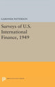 Book cover of: Surveys of U.S. International Finance, 1949. By: G. Patterson
