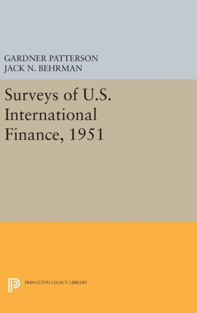 Book cover of: Surveys of U.S. International Finance, 1951. By: G. Patterson