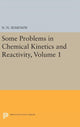 Book cover of: Some Problems in Chemical Kinetics and Reactivity, Volume 1. By: Nikolai Nikolaevich Semenov
