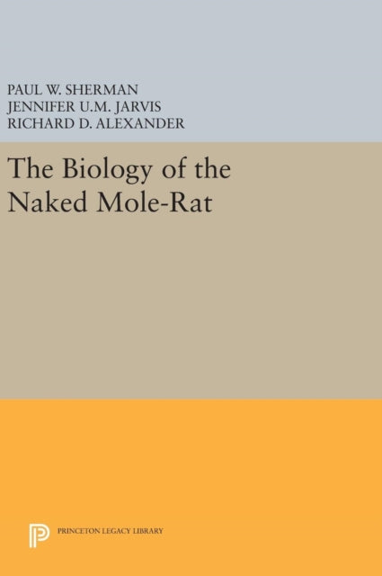 Book cover of: Biology of the Naked Mole-Rat. By: Paul W. Sherman