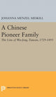 Book cover of: Chinese Pioneer Family. By: Johanna Margarete Menzel Meskill