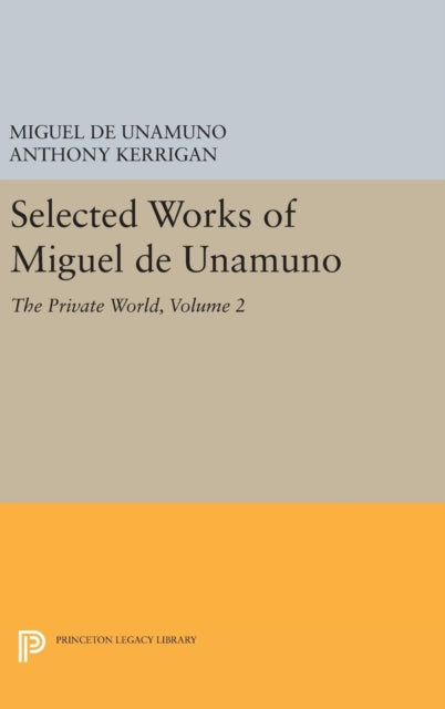 Book cover of: Selected Works of Miguel de Unamuno, Volume 2. By: Miguel de Unamuno