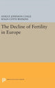 Book cover of: Decline of Fertility in Europe. By: Ansley Johnson Coale
