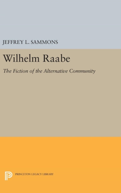 Book cover of: Wilhelm Raabe. By: Jeffrey L. Sammons