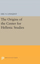 Book cover of: Origins of the Center for Hellenic Studies. By: Eric N. Lindquist