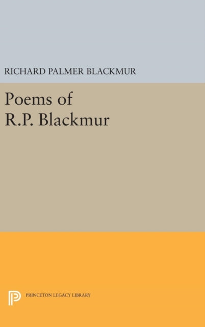 Book cover of: Poems of R.P. Blackmur. By: Richard Palmer Blackmur