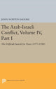 Book cover of: Arab-Israeli Conflict, Volume IV, Part I. By: John Norton Moore