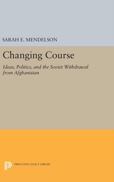 Book cover of: Changing Course. By: Sarah E. Mendelson