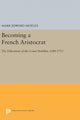 Book cover of: Becoming a French Aristocrat. By: Mark Edward Motley