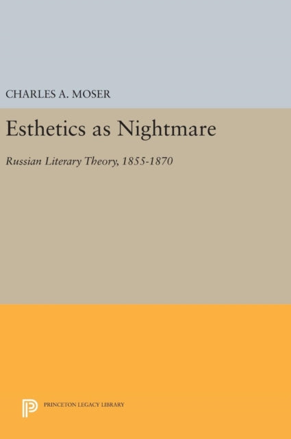 Book cover of: Esthetics as Nightmare. By: Charles A. Moser