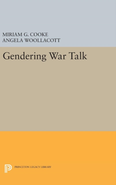Book cover of: Gendering War Talk. By: Miriam G. Cooke