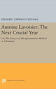Book cover of: Antoine Lavoisier: The Next Crucial Year. By: Frederic Lawrence Holmes