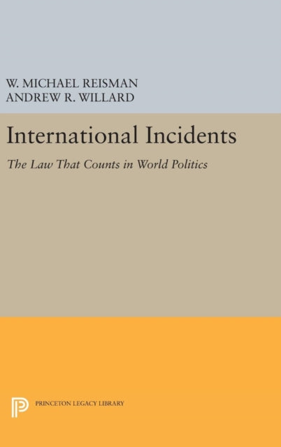 Book cover of: International Incidents. By: W. Michael Reisman