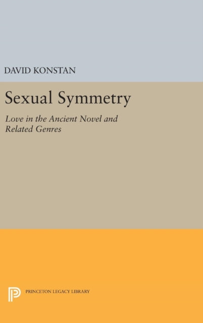 Book cover of: Sexual Symmetry. By: David Konstan