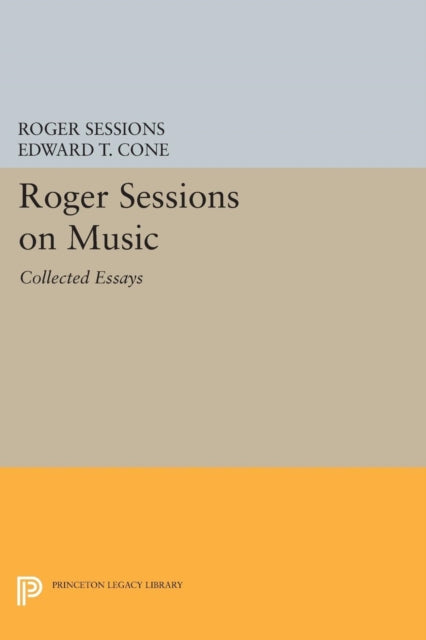 Book cover of: Roger Sessions on Music. By: Roger Sessions
