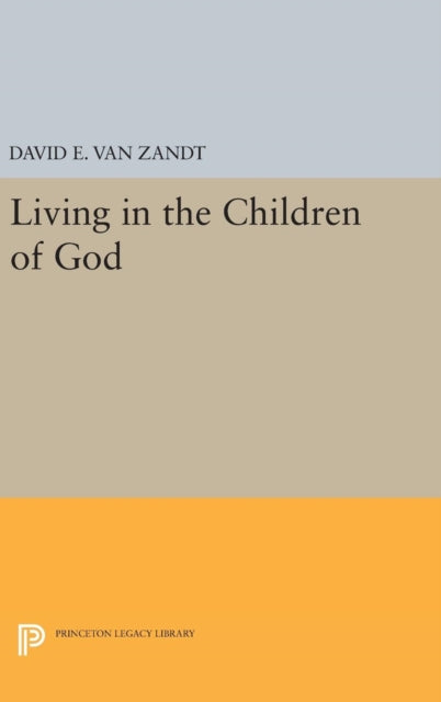 Book cover of: Living in the Children of God. By: David E. Van Zandt