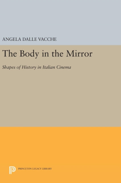 Book cover of: Body in the Mirror. By: Angela Dalle Vacche