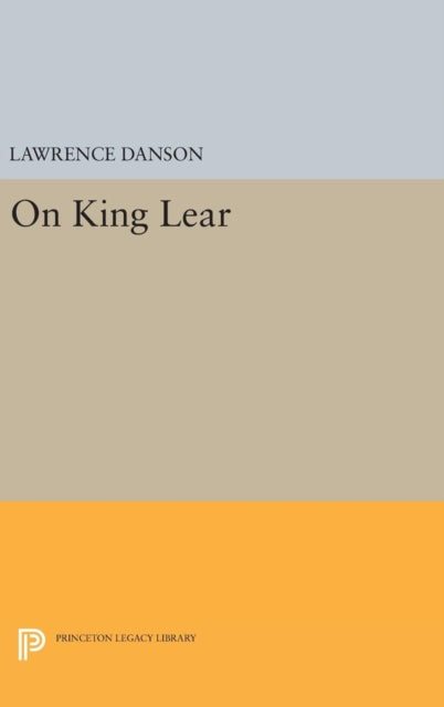 Book cover of: On King Lear. By: Lawrence Danson