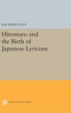 Book cover of: Hitomaro and the Birth of Japanese Lyricism. By: Ian Hideo Levy