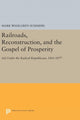 Book cover of: Railroads, Reconstruction, and the Gospel of Prosperity. By: Mark W. Summers