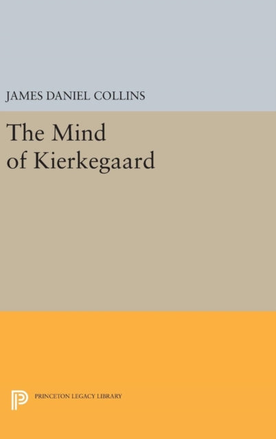 Book cover of: Mind of Kierkegaard. By: James Daniel Collins