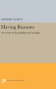 Book cover of: Having Reasons. By: Frederic Schick