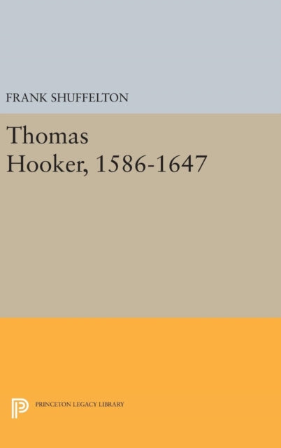 Book cover of: Thomas Hooker, 1586-1647. By: Frank Shuffelton
